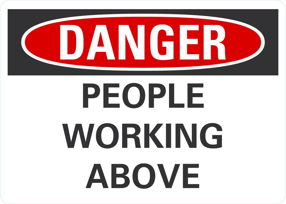 DANGER People Working Above Sign — makesafetyvisible.com