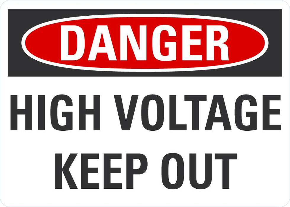 DANGER High Voltage, Keep Out Sign