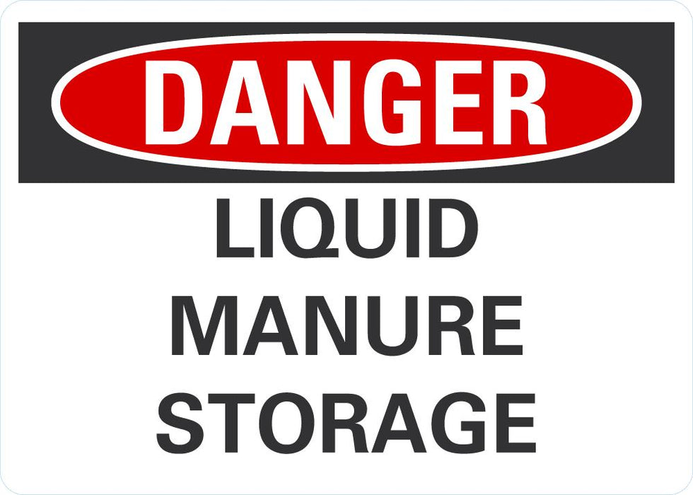 DANGER Liquid Manure Storage Sign
