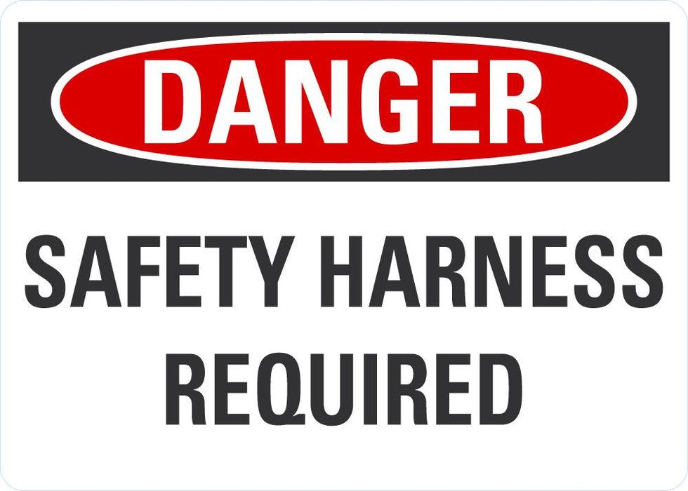 DANGER Safety Harness Required Sign