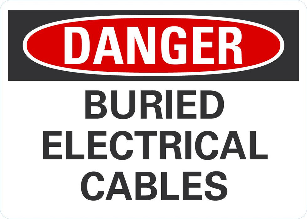 DANGER Buried Electrical Cables Sign