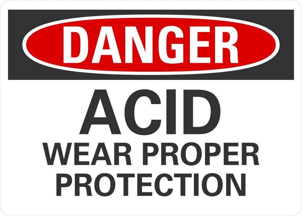 DANGER Acid! Wear Proper Protection Sing