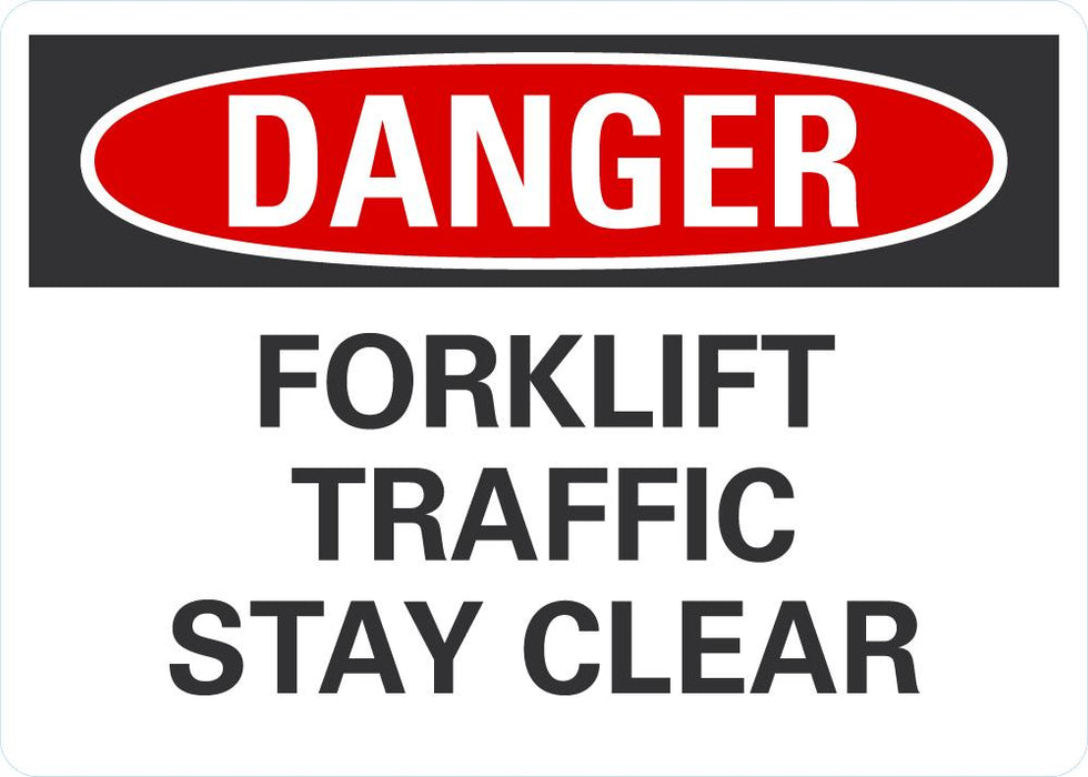 DANGER Forklift Traffic, Stay Clear sign