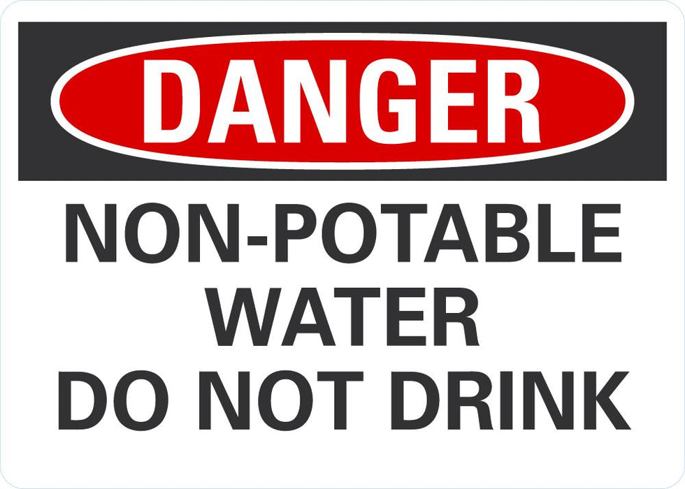 DANGER Non-Potable Water, Do Not Drink Sign