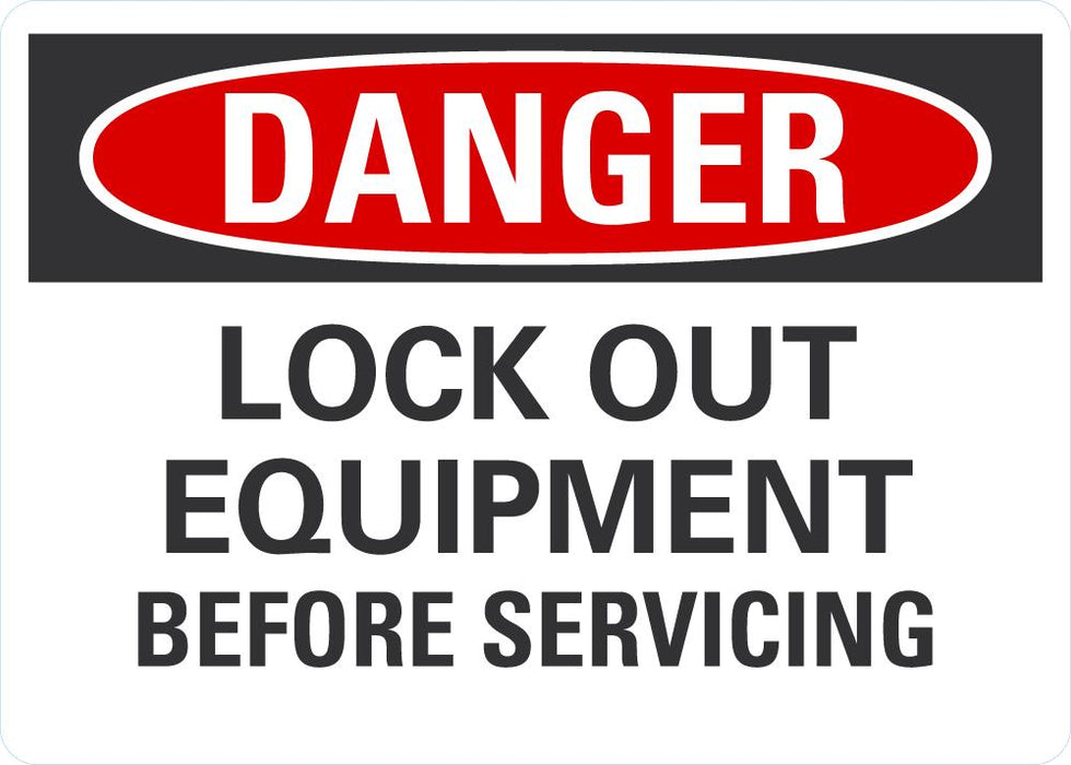 DANGER Lock Out Equipment Before Servicing Sign