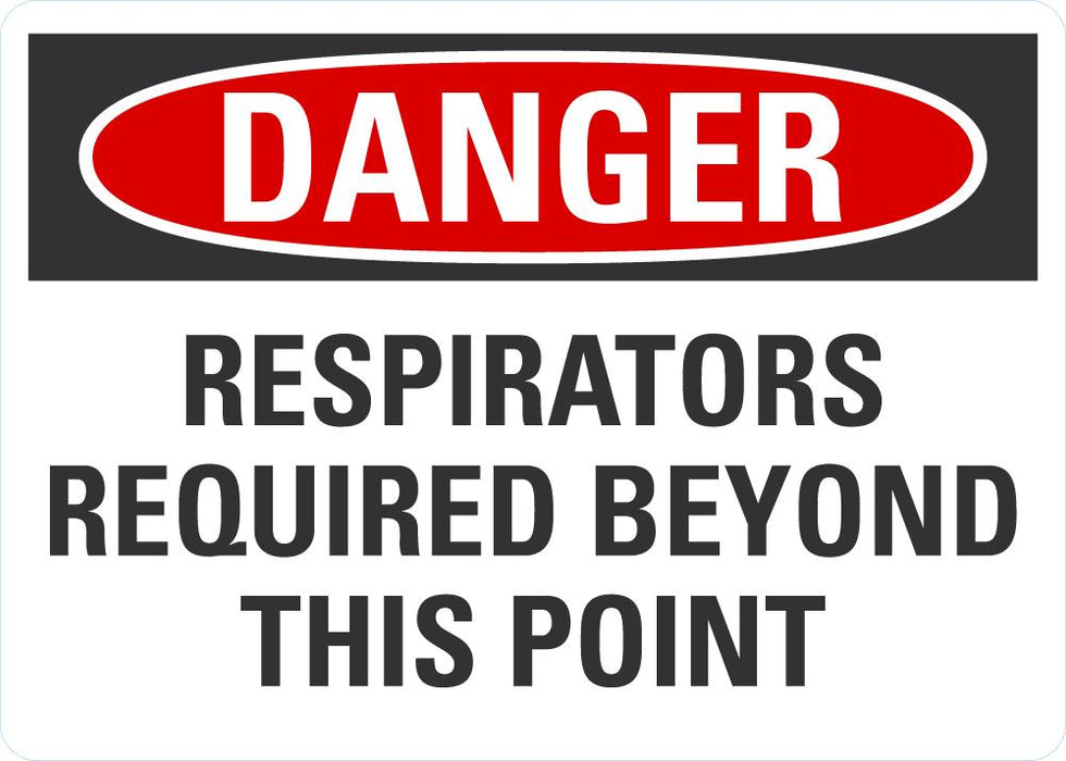 DANGER Respirators Required Beyond This Point Sign