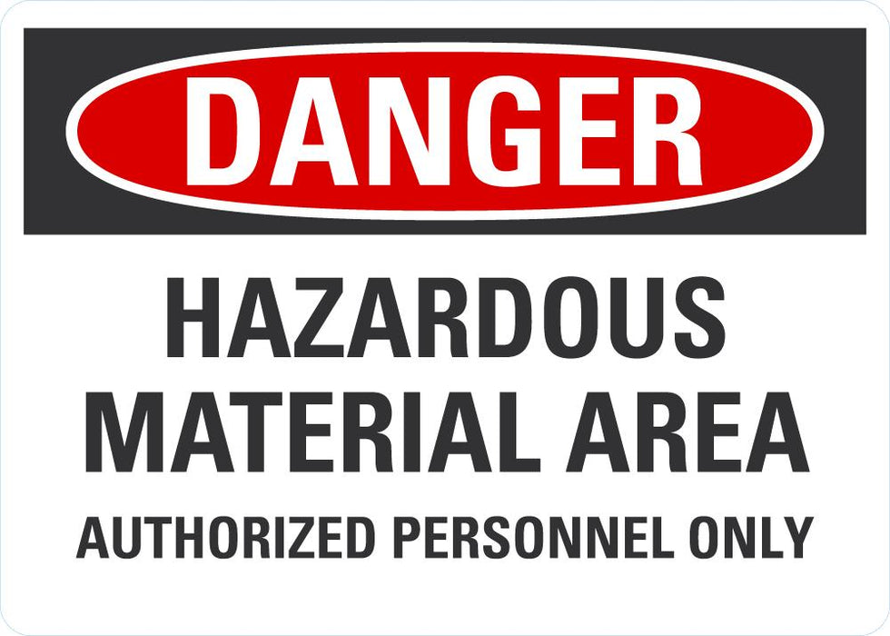 DANGER Hazardous Material Area Sign