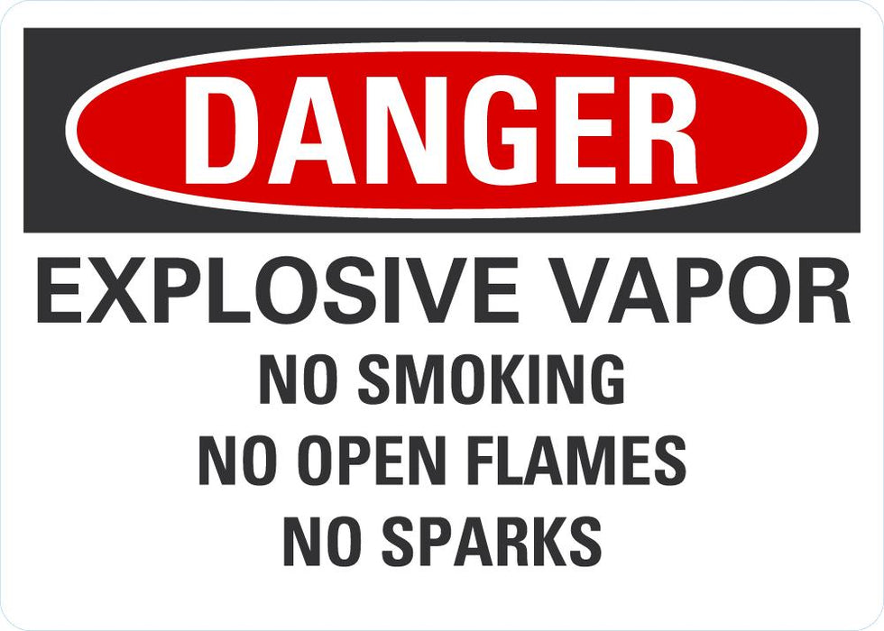 DANGER Explosive Vapor Sign