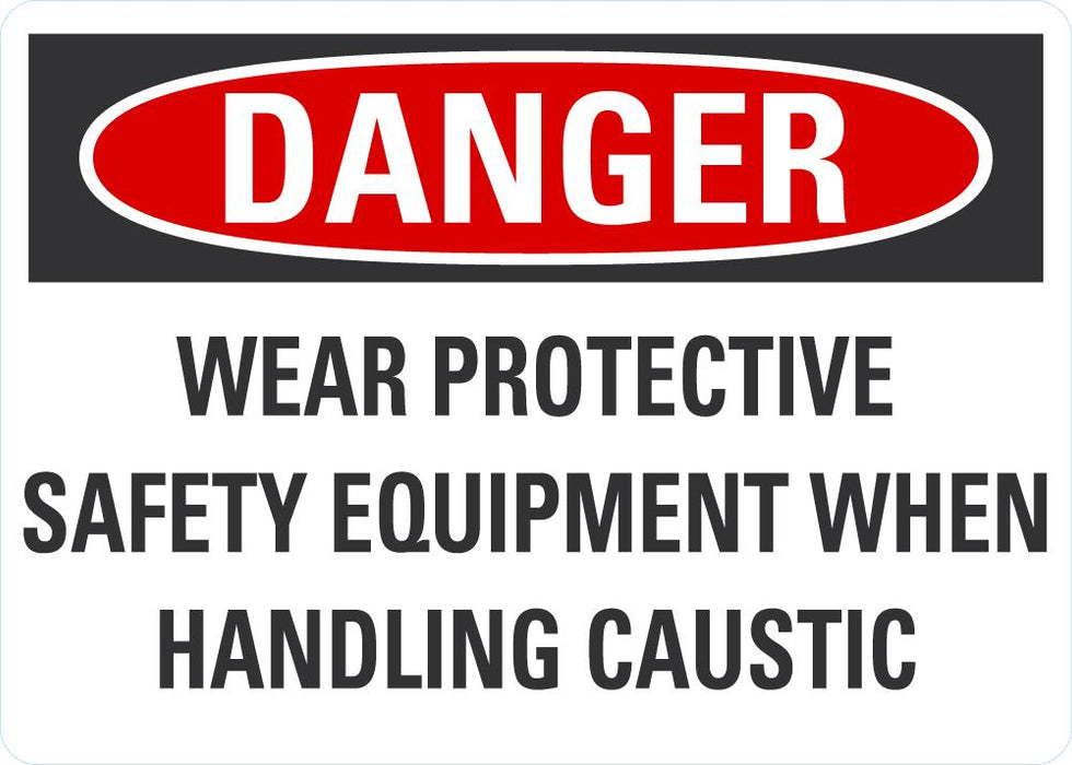 DANGER Wear Protective Equipment Sign