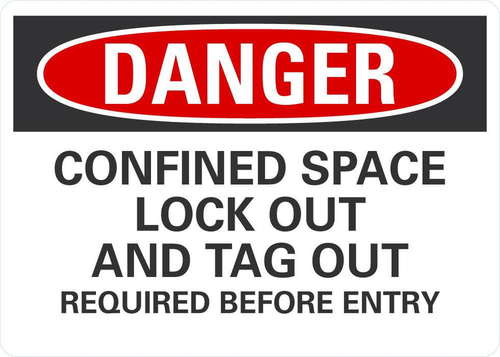 DANGER Confined Space Lock Out And Tag Out Required Sign