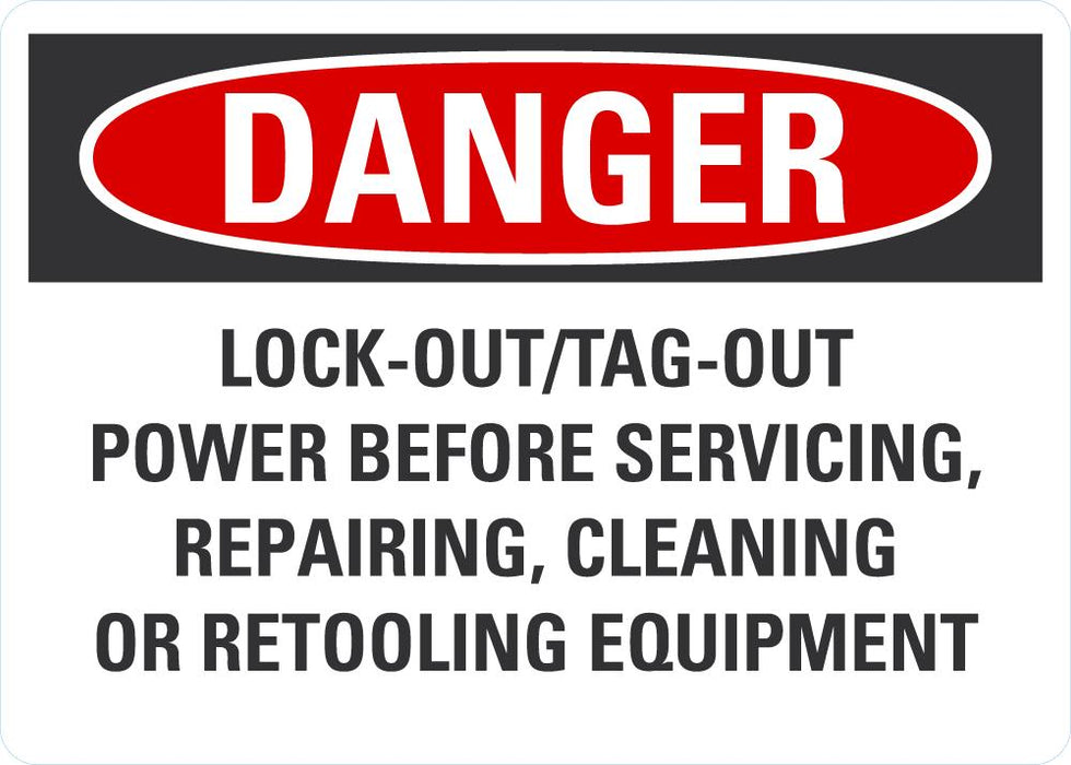 DANGER Lock Out/Tag Out Before Set Up, Maintenance, Service Or Repair Sign