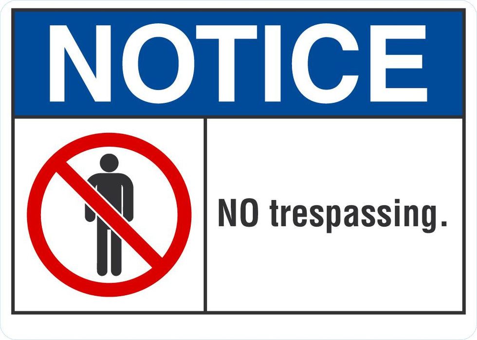 NOTICE NO Trespassing Sign