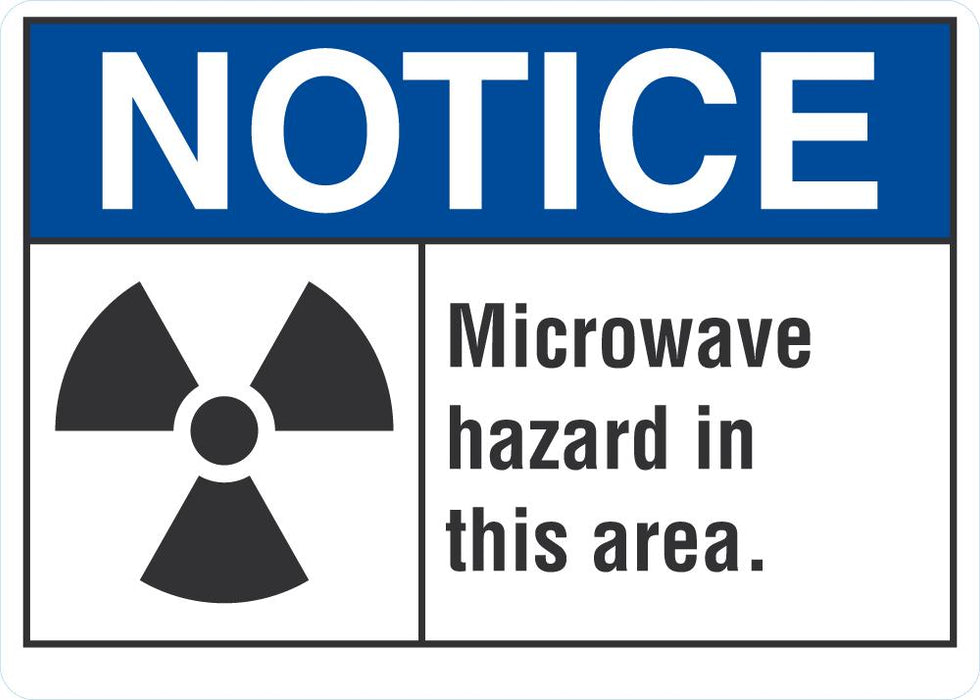 NOTICE Microwave Hazard In This Area Sign