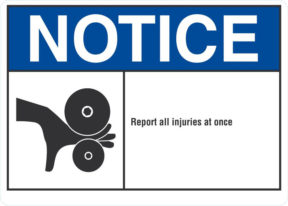 Report Injuries Sticker NOTICE Report All Injuries At One — makesafetyvisible.com