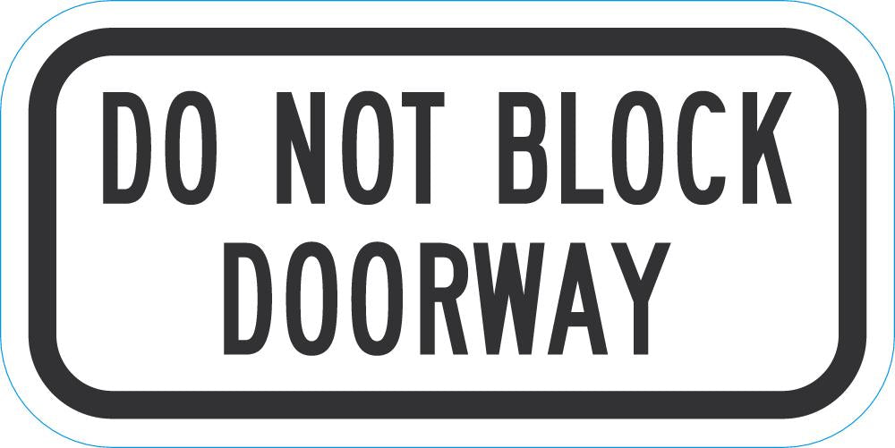 Do Not Block Door or Driveway Supplemental Parking Sign