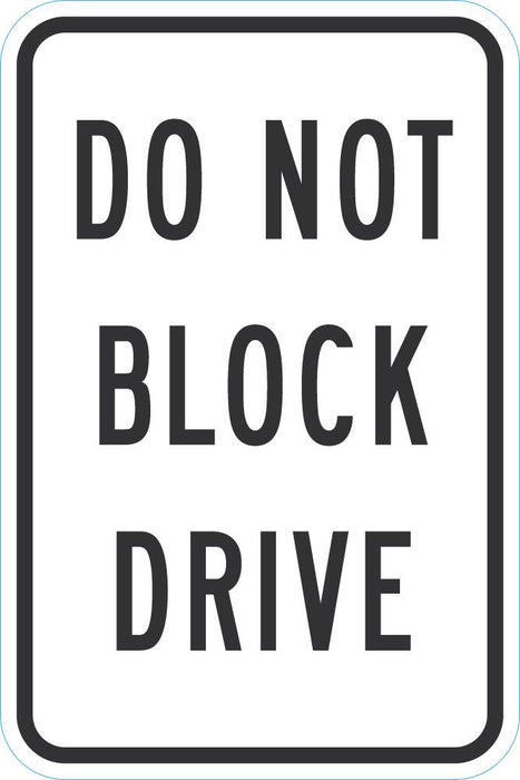 Do Not Block Driveway Sign