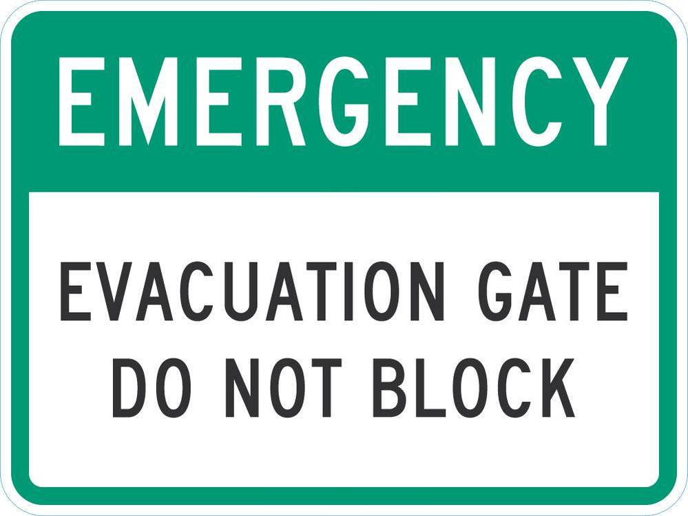 EMERGENCY Evacuation Gate, Do Not Block — makesafetyvisible.com