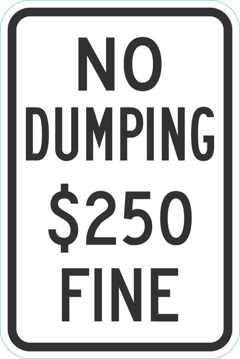 No Dumping $250 Fine Sign