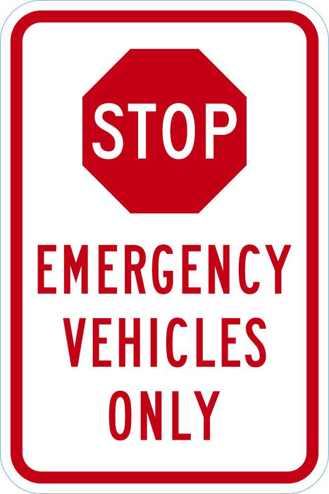 Stop Emergency Vehicles Only Traffic Sign