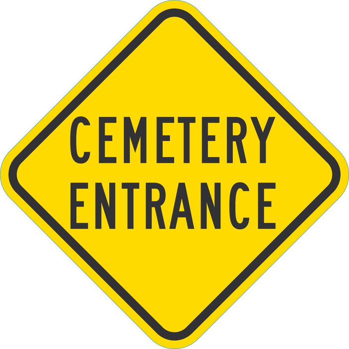 Cemetary Entrance Traffic Sign