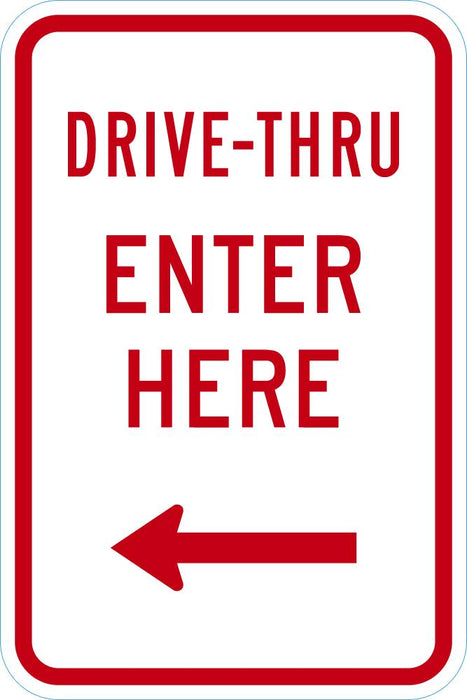 Drive Thru Entrance Parking Sign