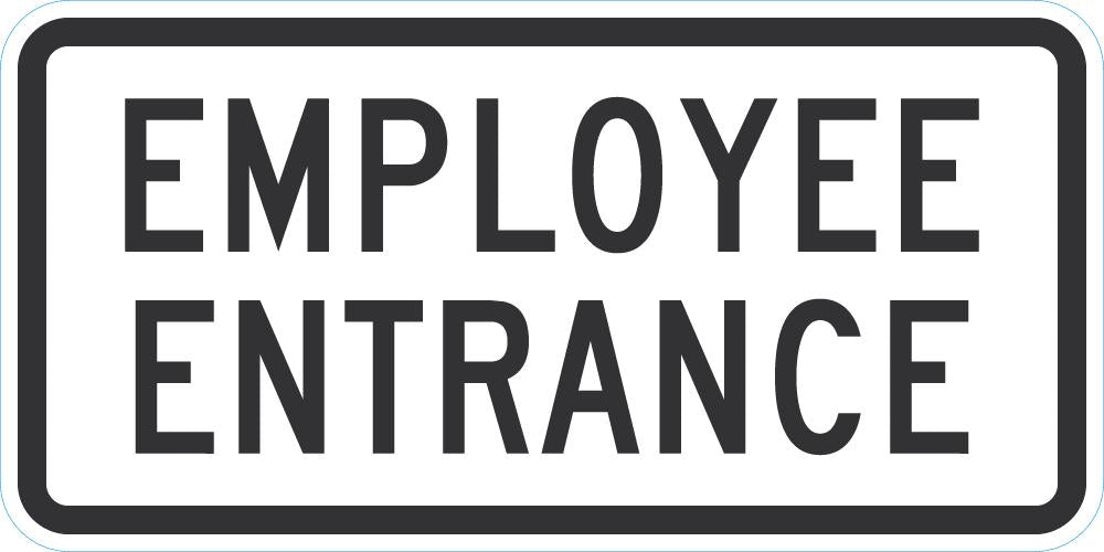 Employee Entrance Sign