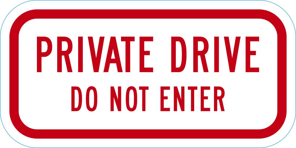 Private Drive & Road Traffic Sign