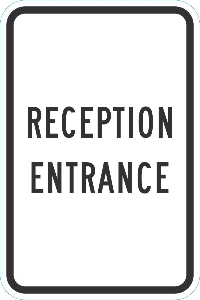 Reception Entrance Sign — makesafetyvisible.com