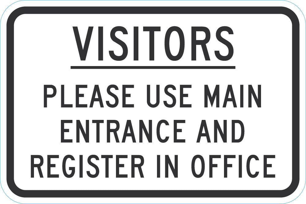 Visitors Please Use Main Entrance Sign