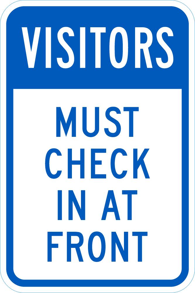 Visitors Must Check In At Front Sign — makesafetyvisible.com