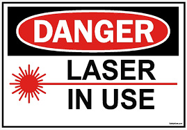 DANGER! Laser In Use Sign